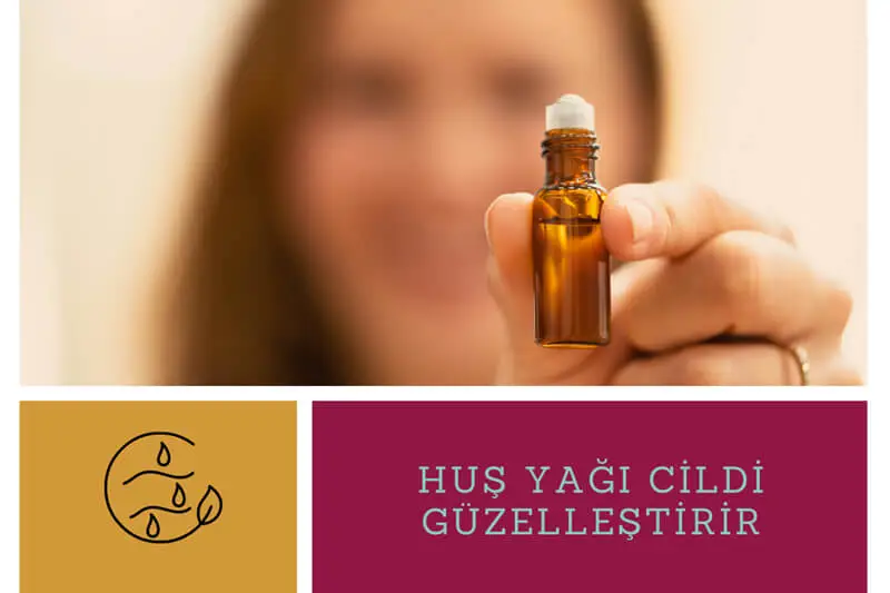 Huş Yağının cilde faydası