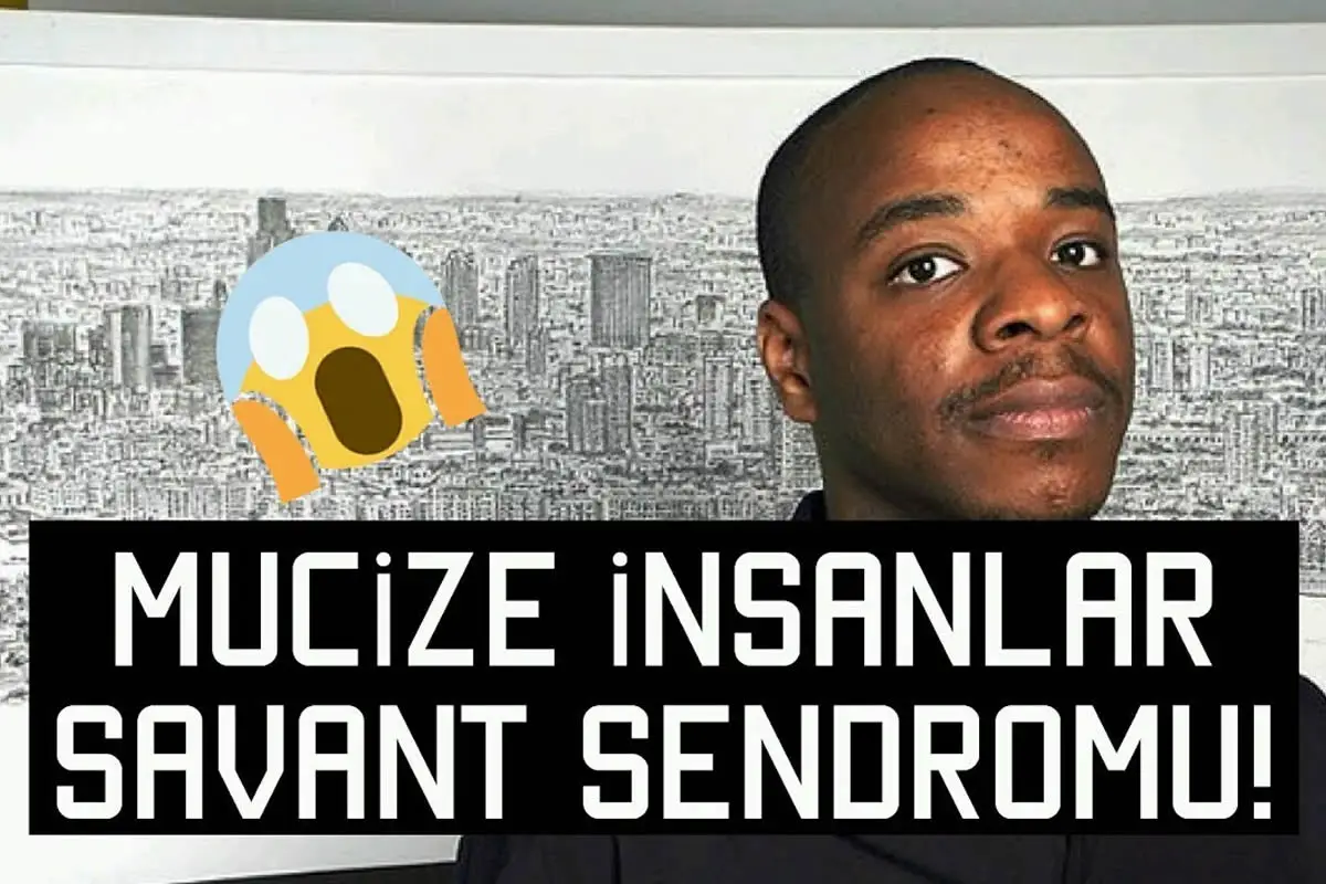 Savant Sendromu Nedir?