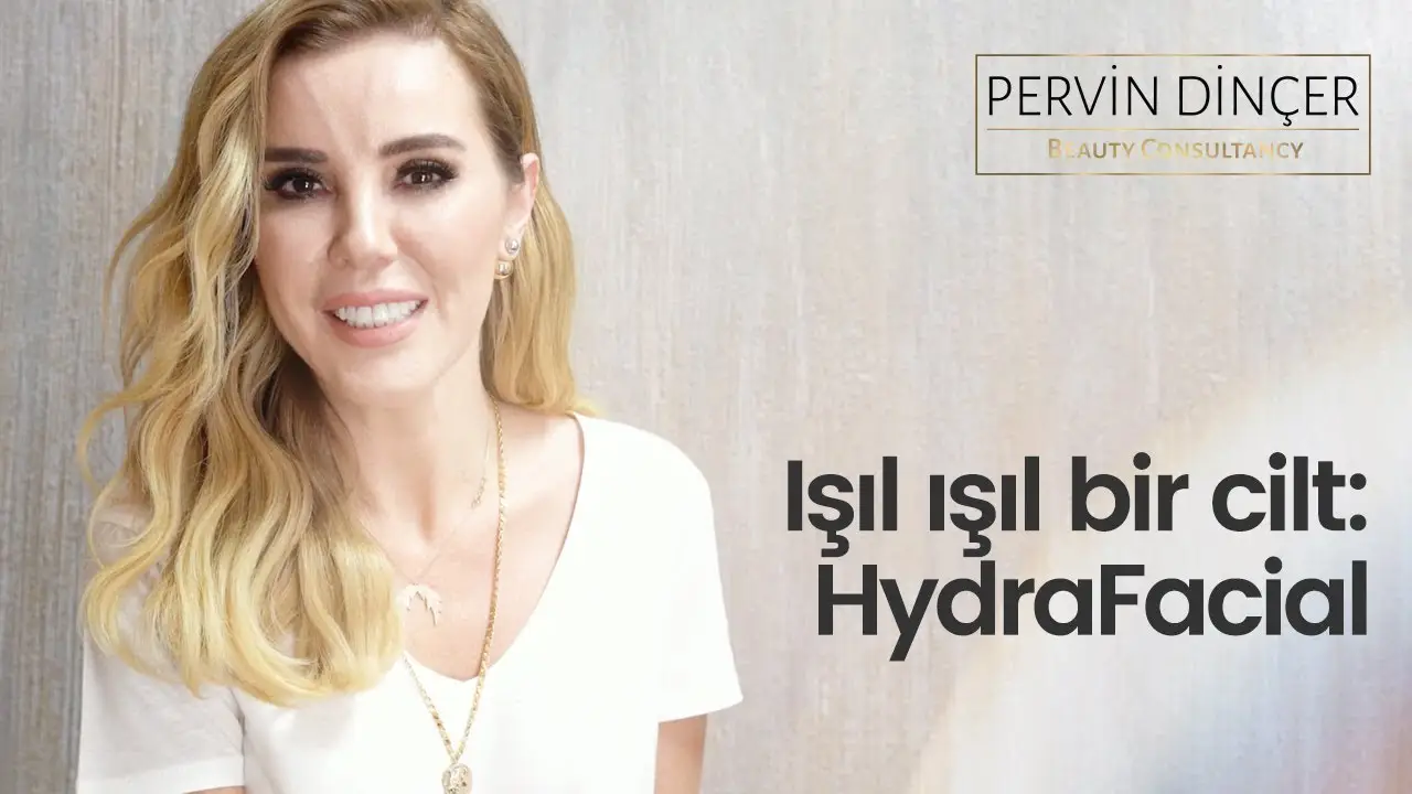 Hydrafacial ile Cildinizi Yenileyin