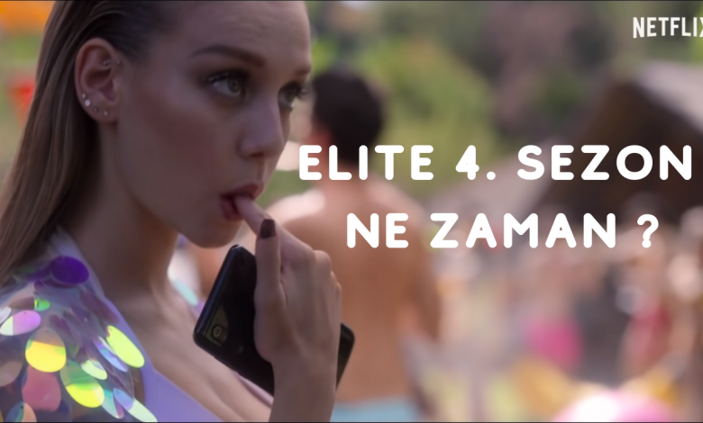 Elite 4. Sezon Ne Zaman ?