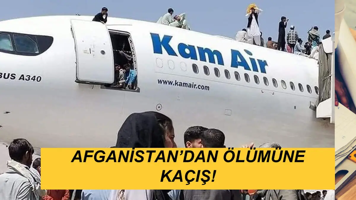 Afganistan’da Ölüm Korkusundan Ölüme Kaçış!