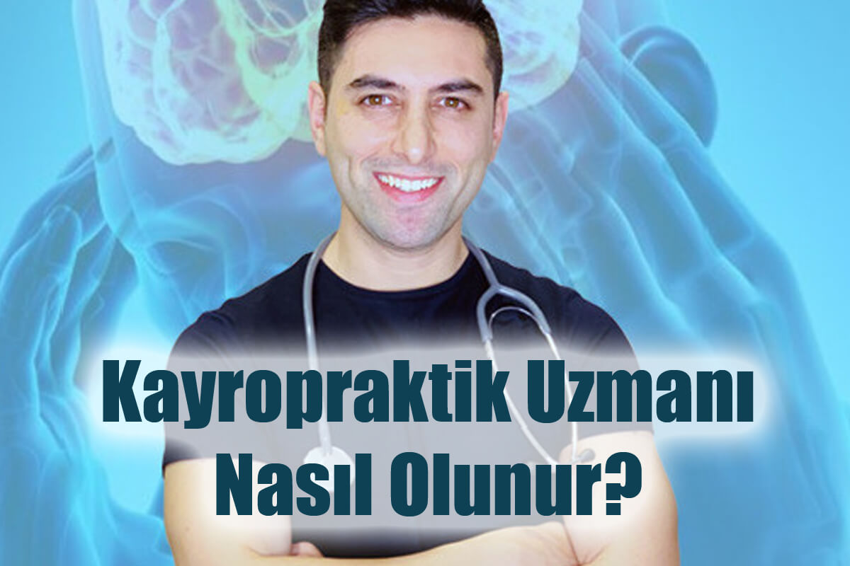 Kayropraktik Uzmanı Nasıl Olunur? Kayropraktik Uzmanı Maaşları Ne Kadar?