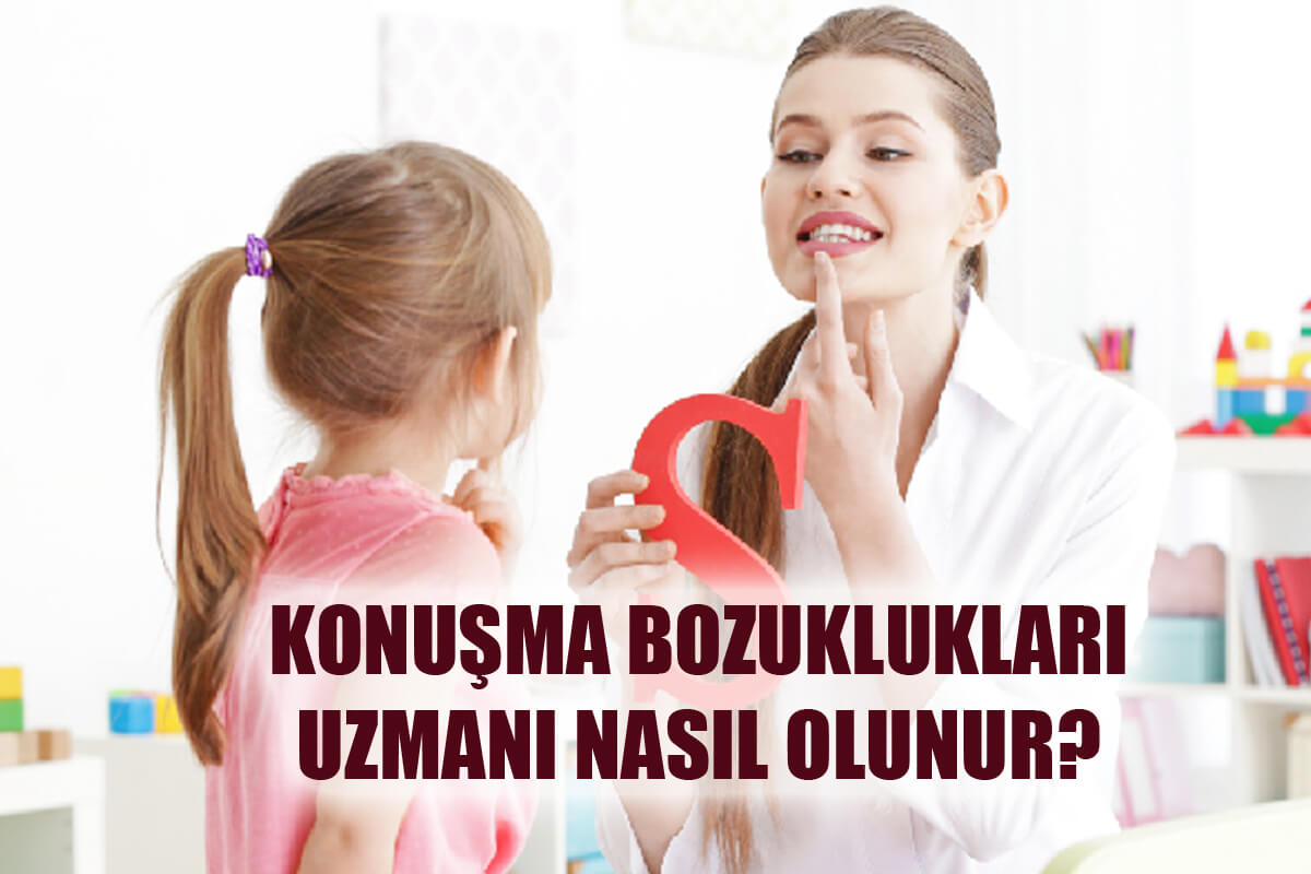 Konuşma Bozuklukları Uzmanı Nasıl Olunur? Konuşma Bozuklukları Uzmanı Maaşları Ne Kadar?