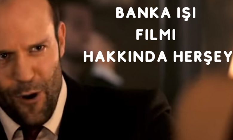 The Bank Job: Banka İşi Filmi Konusu