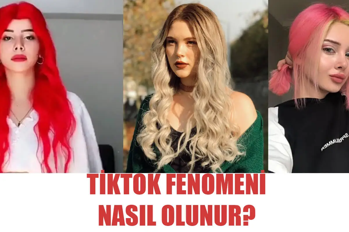 Tiktok Fenomeni Nasıl Olunur?