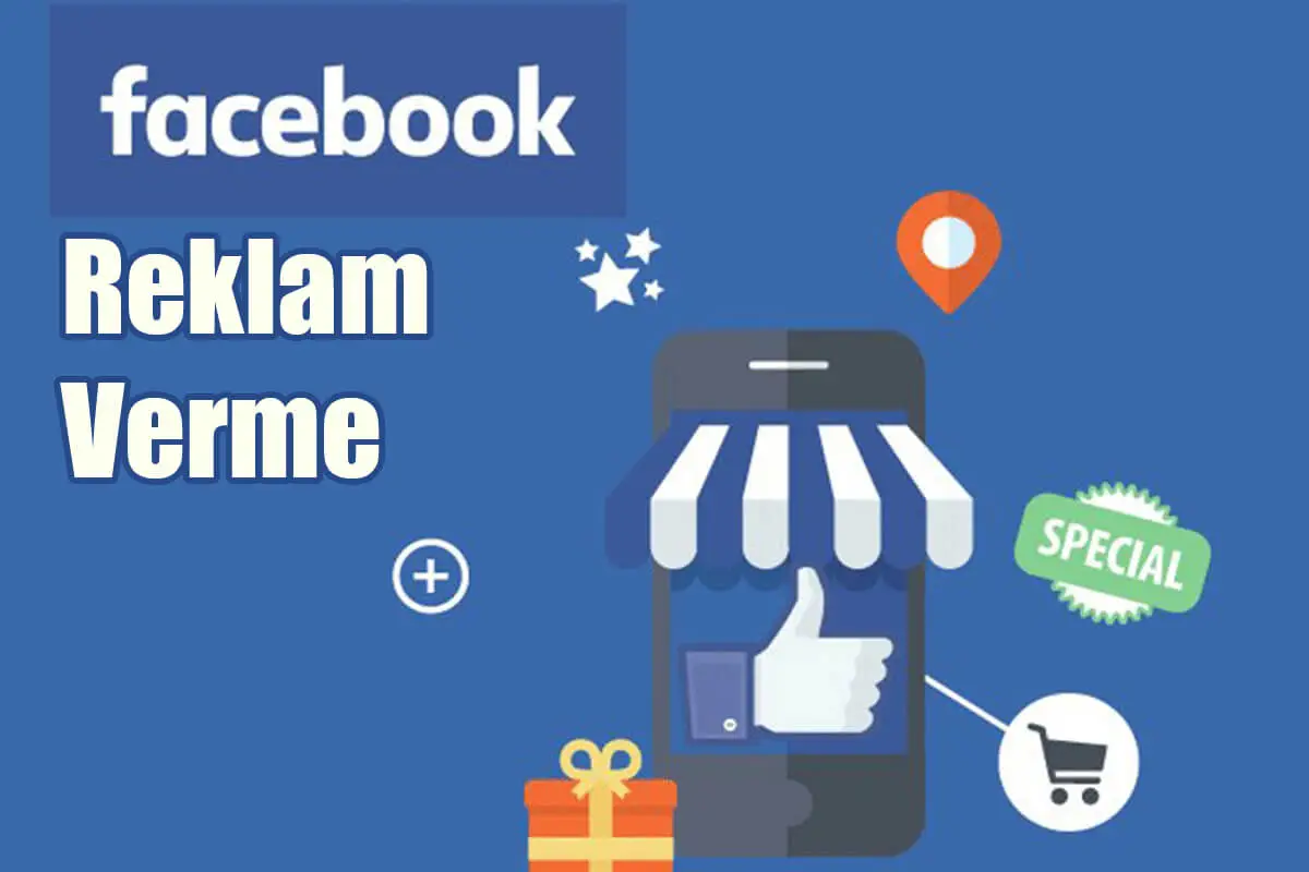 Facebook Reklam Verme Ayarları Nasıl Yapılır?