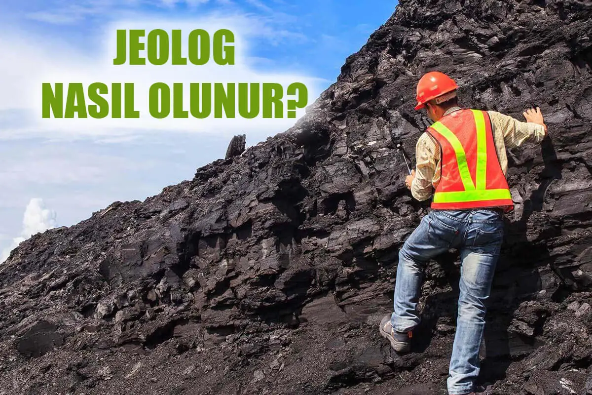 Jeolog Nasıl Olunur? Jeolog Maaşları Ne Kadar?