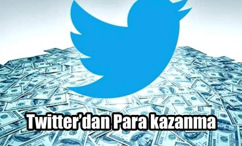 Twitter Para Kazanma