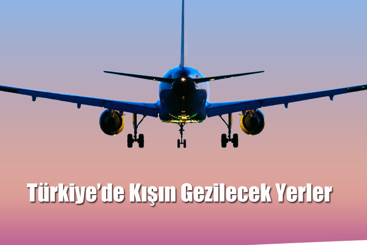Türkiye’de Kışın Gezilecek Yerler
