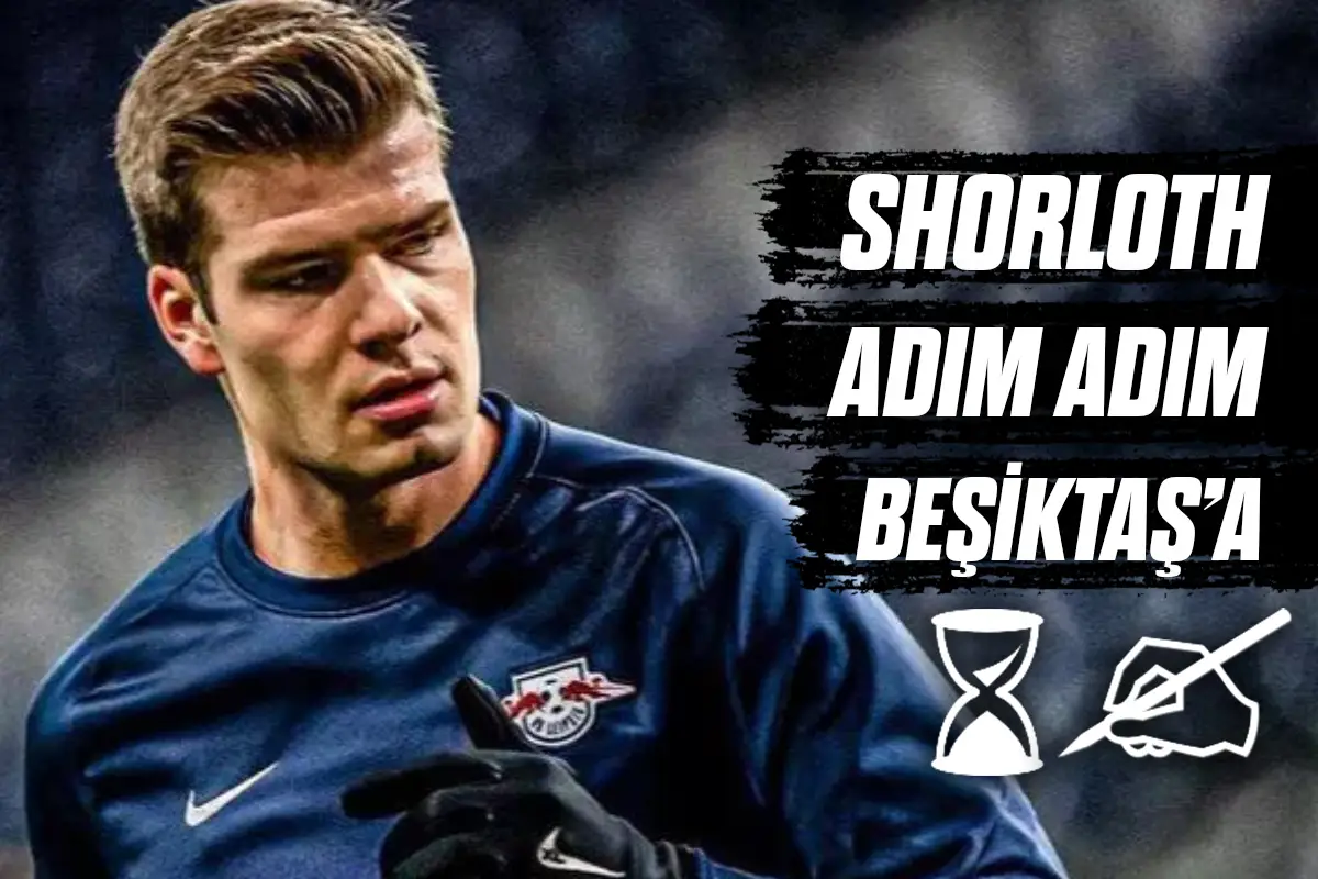 Alexander Sörloth adım adım Beşiktaş’a…