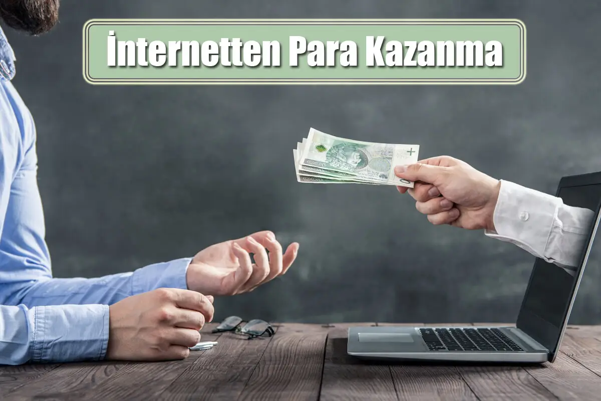 İnternetten Para Kazanma Nasıl Yapılır?
