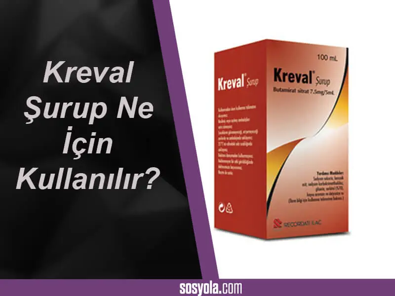 Kreval Şurup Ne İçin Kullanılır? Ne İşe Yarar?