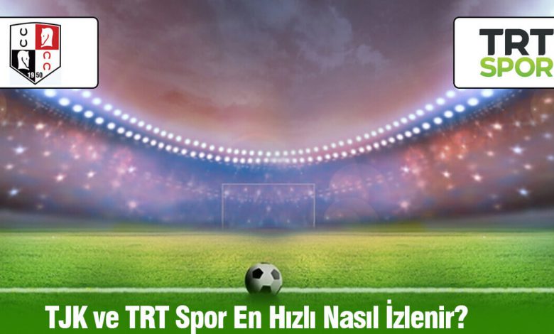 TJK ve TRT Spor En Hızlı Nasıl İzlenir?