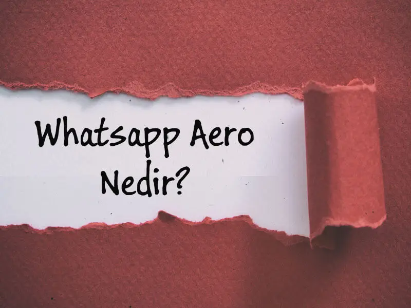 Whatsapp Aero Nedir? Ne İşe Yarar?
