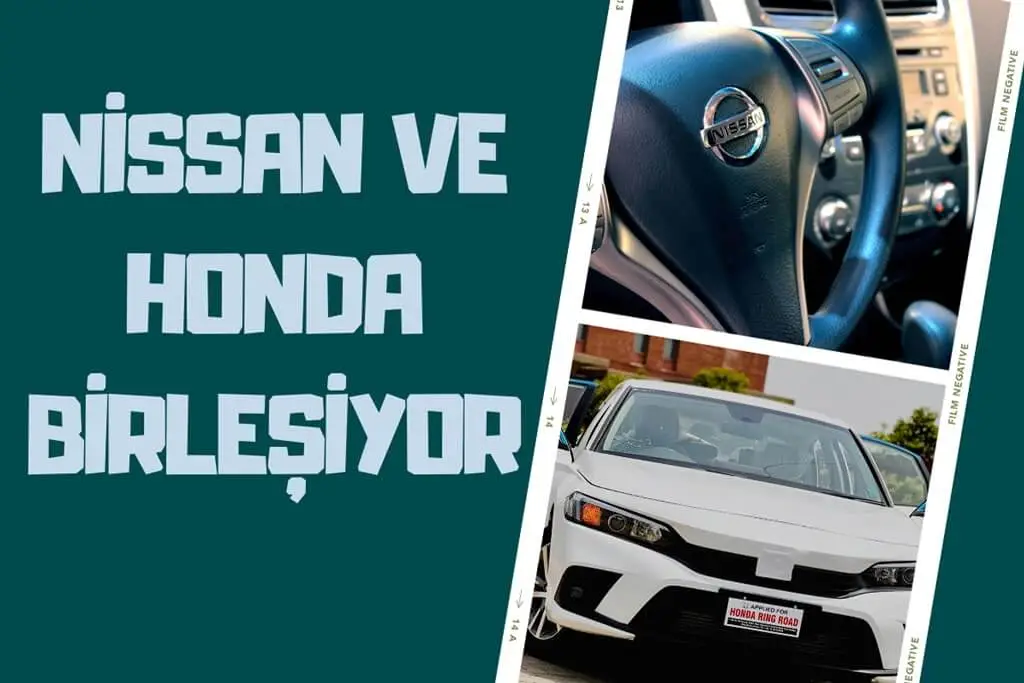 Nissan ve Honda Güçlerini Birleştiriyor