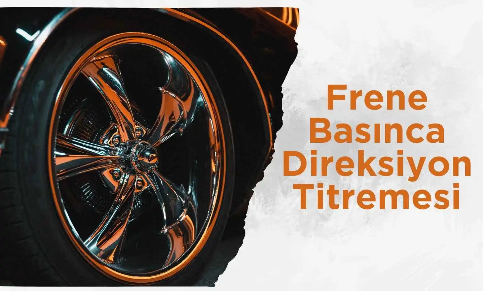 Frene Basınca Direksiyon Titremesi: Sebepler ve Çözümler