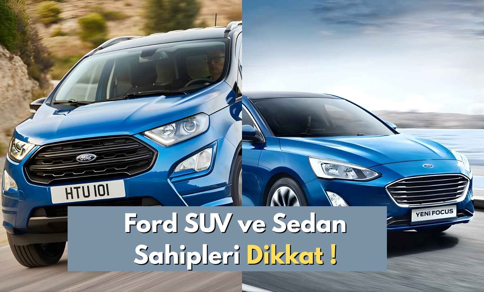 Ford SUV ve Sedan Sahipleri Dikkat, Motor Bloğu Isıtıcıları Patlama Riski Taşıyor!
