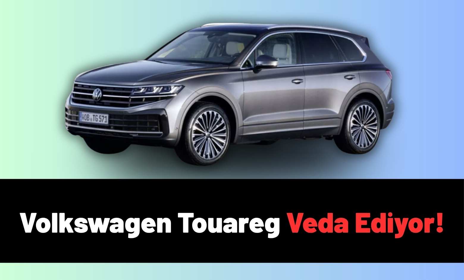 Volkswagen Touareg Veda Ediyor: İçten Yanmalı Motorlu Dönem 2026’da Sona Eriyor