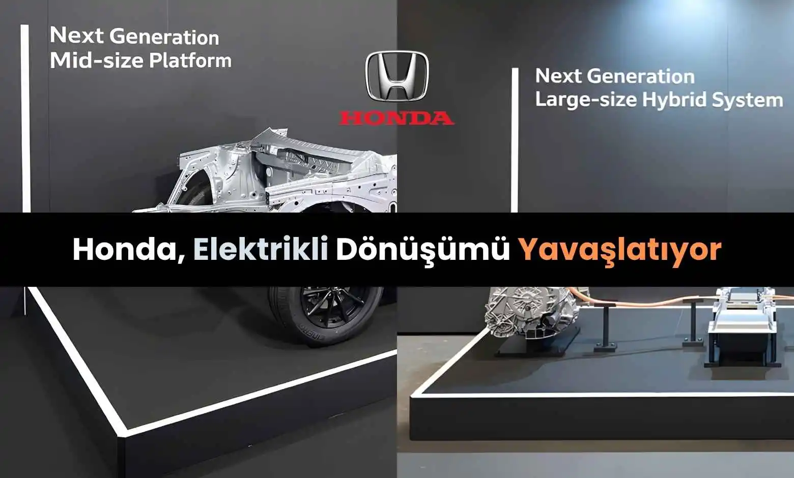 Honda, Elektrikli Dönüşümü Yavaşlatıyor: Hibrit Stratejisine Yeni Bir Yön