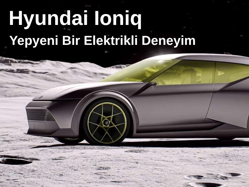 Türkiye’de Üretilecek Hyundai Ioniq 3’ün İç Mekanı Ortaya Çıktı 1 ioniq Yepyeni Bir Elektrikli Deneyim