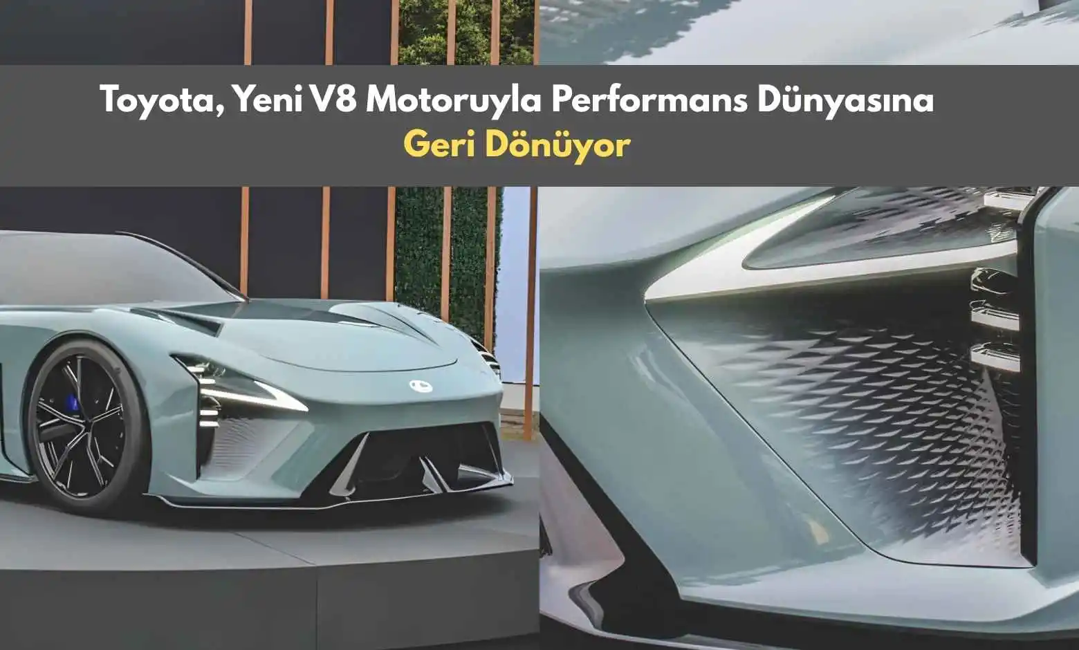Toyota, Yeni V8 Motoruyla Performans Dünyasına Geri Dönüyor