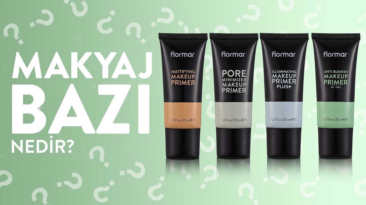 Makyaj Bazı Nasıl Kullanılır? Makyaj Bazı Ne İşe Yarar?