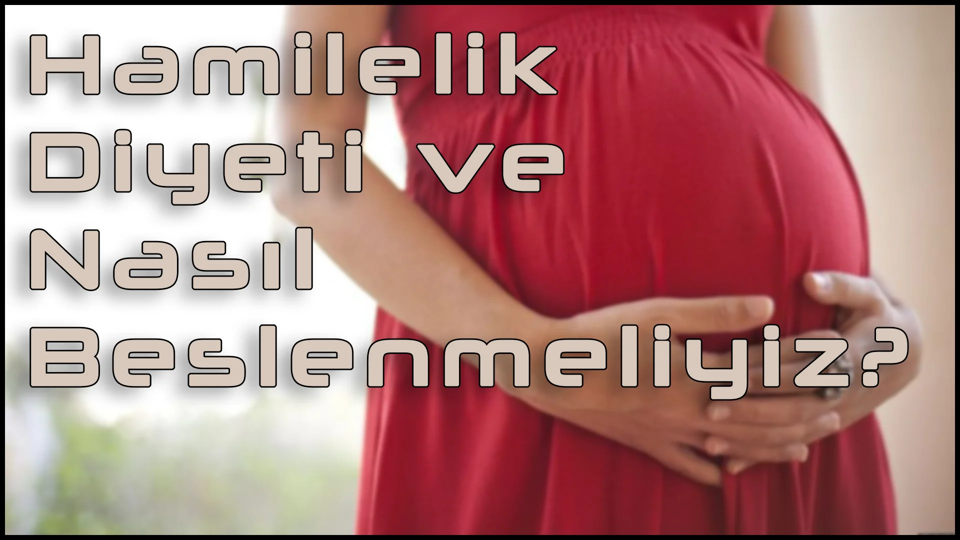 Hamilelik Diyet Listesi ile Sağlıklı Bir 9 Ay